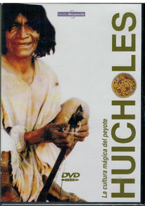 Huicholes: La cultura mágica del peyote (DVD Nuevo)