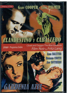 Clandestino y caballero (Cloak and Dagger) - Gardenia azul (The Blue Gardenia)  (2 DVD Nuevo)